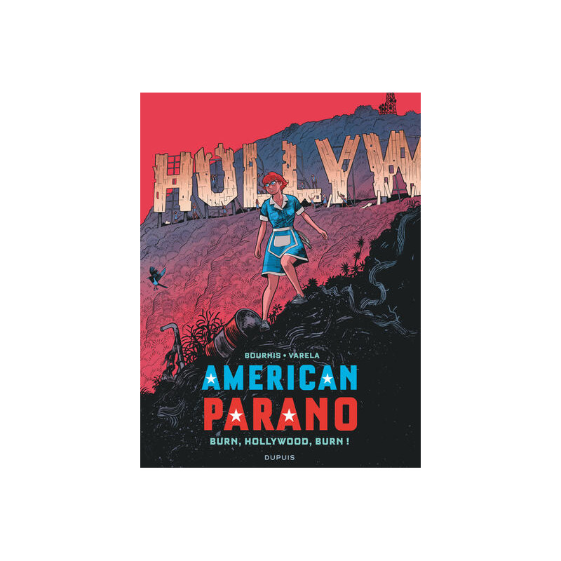 American Parano - Tome 4 - Burn, Hollywood, Burn !