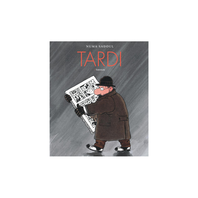 Tardi - Entretiens avec Numa Sadoul