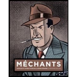 MECHANTS : CRAPULES ET...