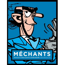 MECHANTS : CRAPULES ET...