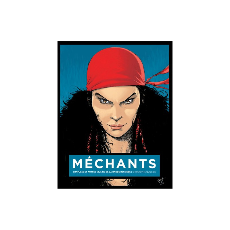 MECHANTS : CRAPULES ET AUTRES VILAINS DE LA BD AVEC JAQUETTE KRISS