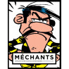 MECHANTS : CRAPULES ET AUTRES VILAINS DE LA BD AVEC JAQUETTE DALTON