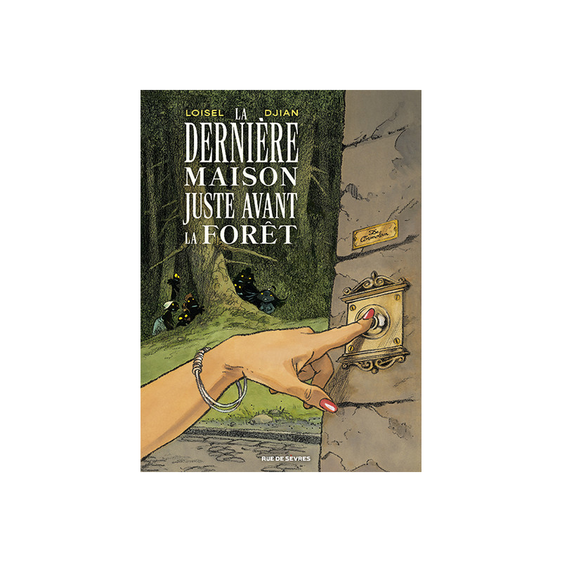 La Dernière Maison juste avant la forêt
