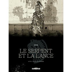 Le Serpent et la Lance T04...