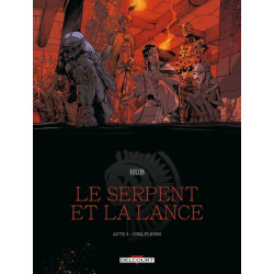 Le Serpent et la Lance T03...