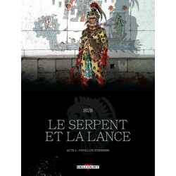 Le Serpent et la Lance T04...