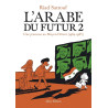 L'Arabe du futur - volume 2 - - Tome 2