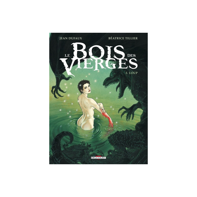 Le Bois des vierges T02 - Loup