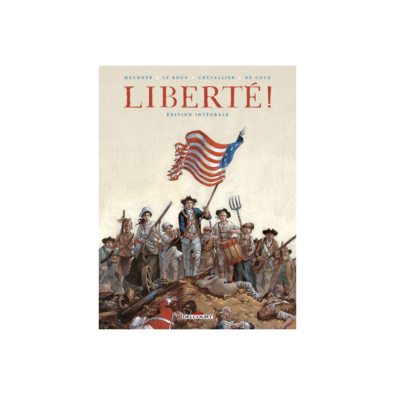 Liberté ! - Intégrale