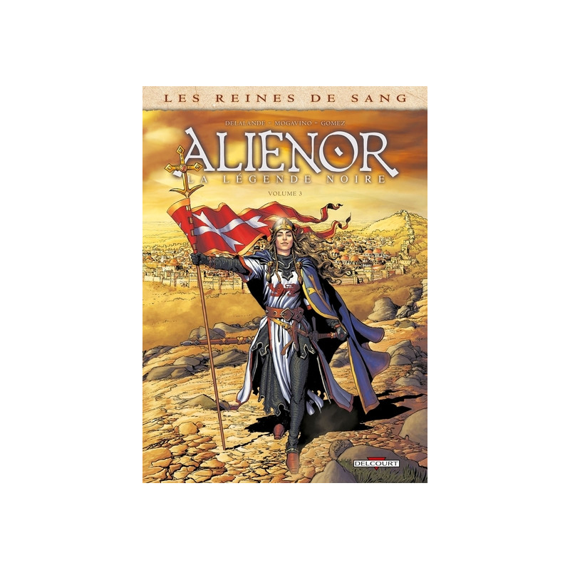 Les Reines de sang - Aliénor, La Légende noire T03