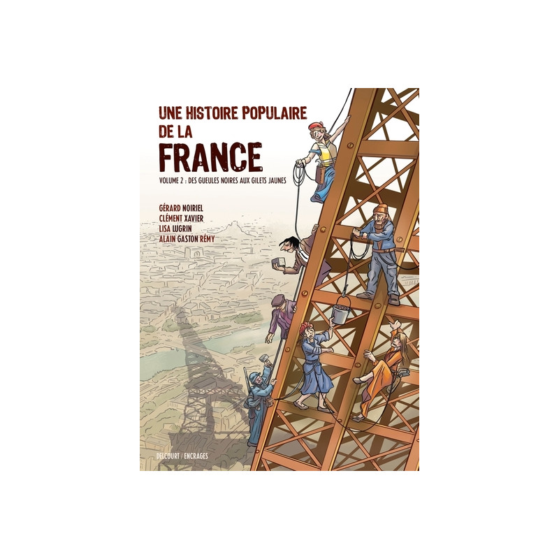 Une Histoire populaire de la France T02 - Des gueules noires aux Gilets jaunes