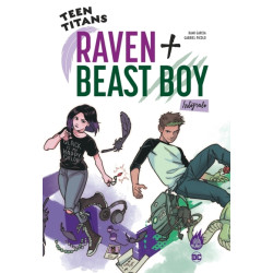 Teen Titans : Raven + Beast...