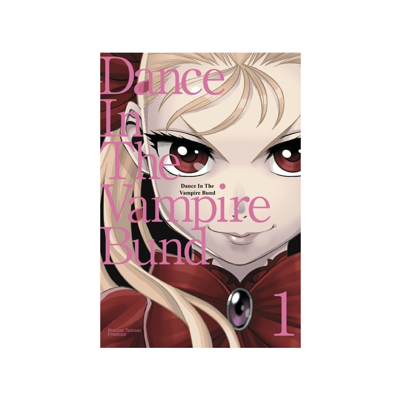 DANCE IN THE VAMPIRE BUND tome 1 (manga)