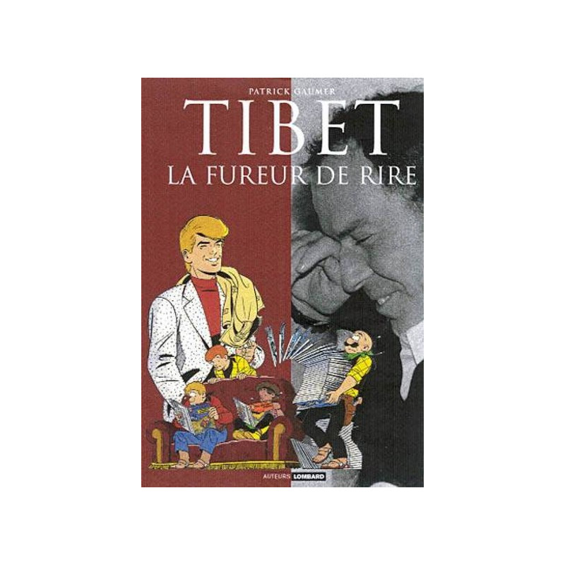 Auteurs Lombard - Tome 5 - Tibet - La Fureur de rire