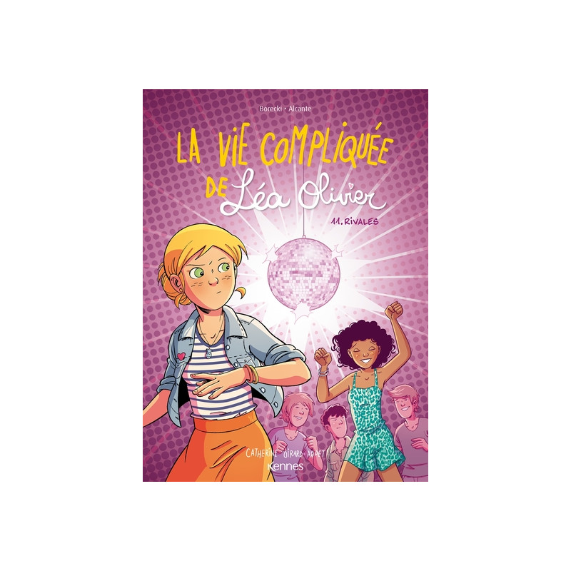 La Vie compliquée de Léa Olivier BD T11