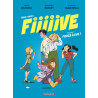 Trois + deux  Fiiiiive - Tome 1 - Force à eux !