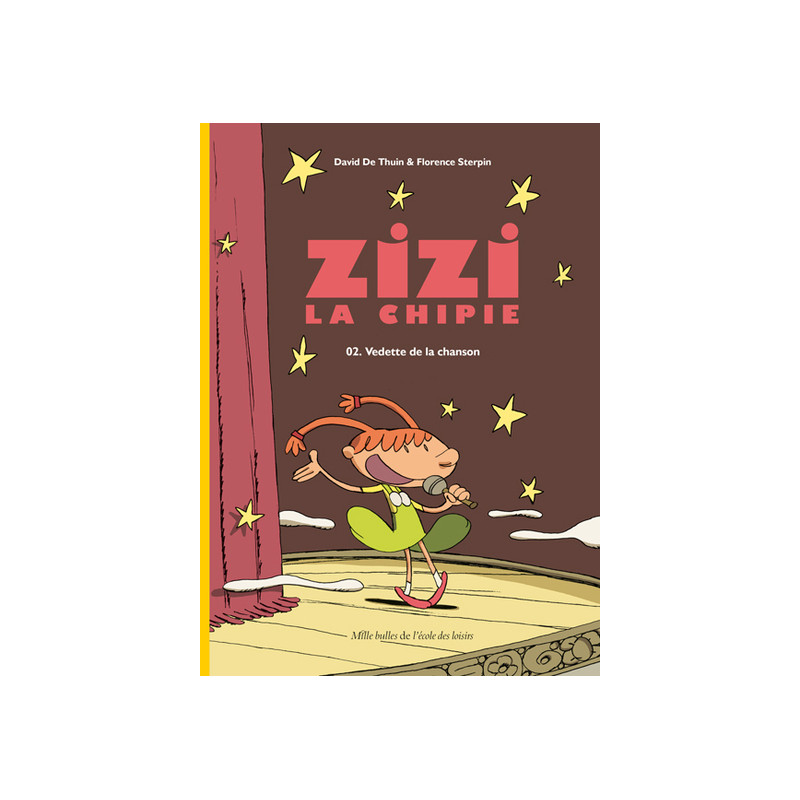 Zizi la chipie - Tome 2 - Vedette de la chanson