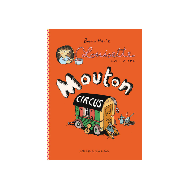 Louisette la taupe - Mouton Circus