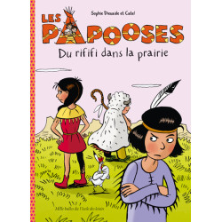 Les papooses - Du rififi...