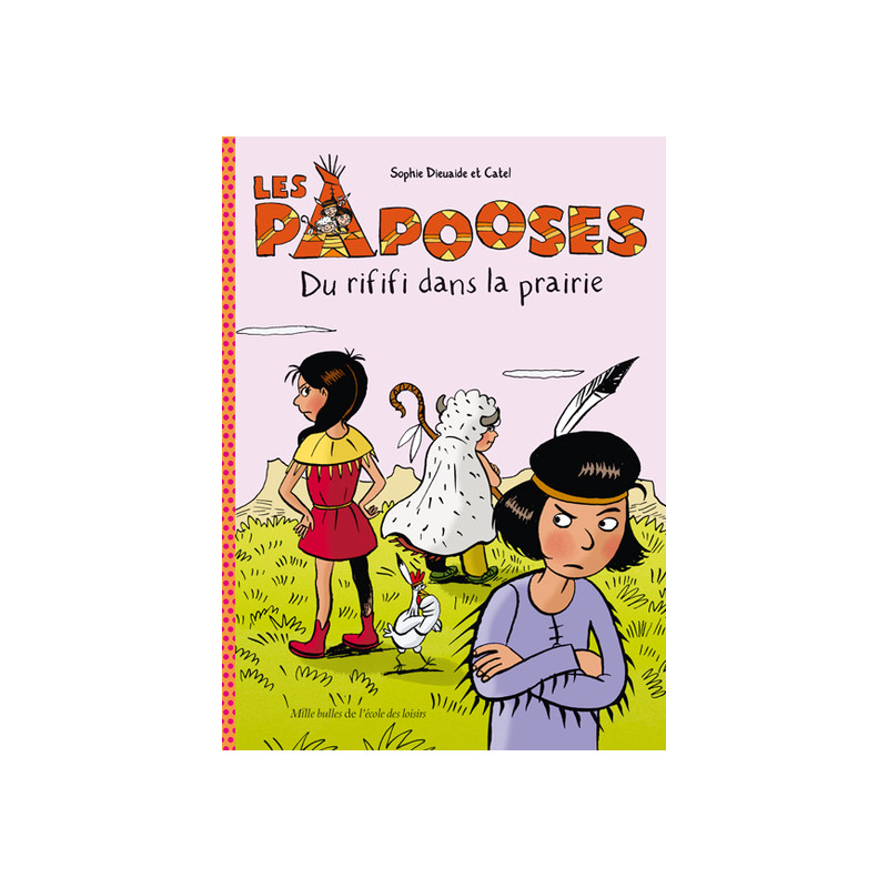 Les papooses - Du rififi dans la prairie