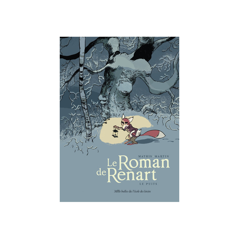 Le Roman de Renart - Tome 2 - Le puits
