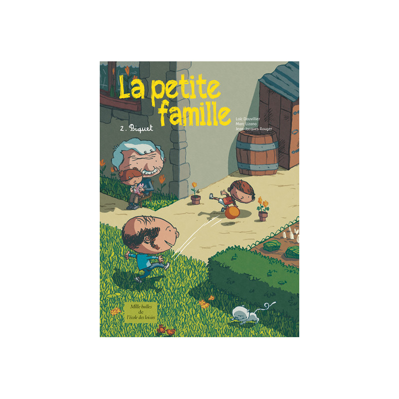 La petite famille - Tome 2 - Biquet