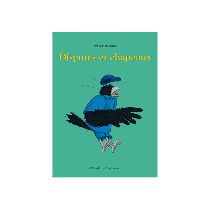 Disputes et chapeaux