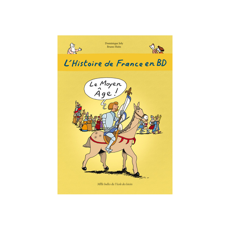 L'Histoire de France en BD - Tome 3 - Le Moyen Âge !