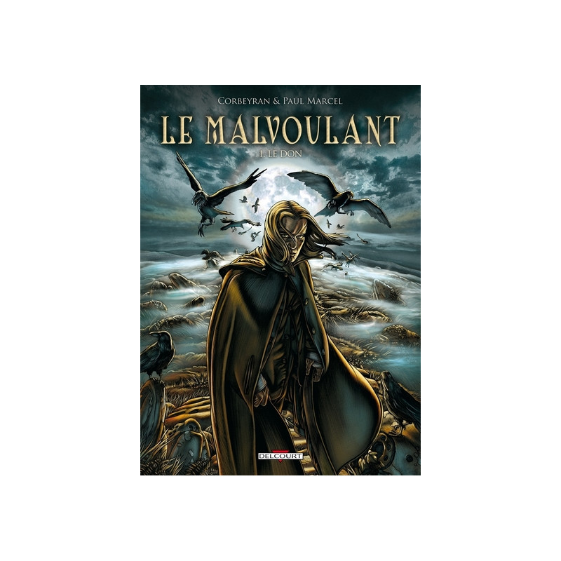 Le Malvoulant T01 - Le Don