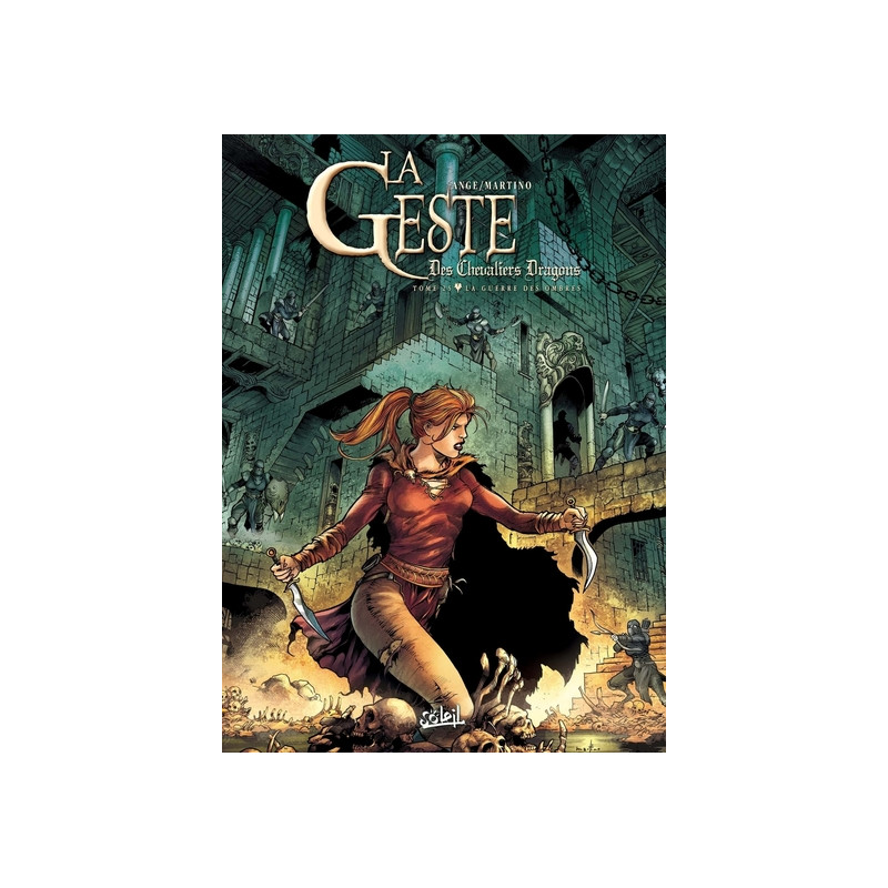 La Geste des Chevaliers Dragons T25 - La Guerre des ombres