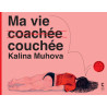 Ma Vie (couchée) coachée