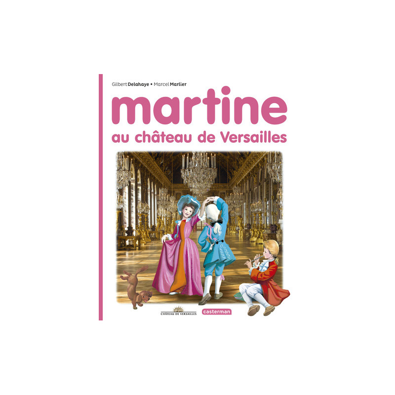 Martine au château de Versailles