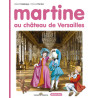 Martine au château de Versailles
