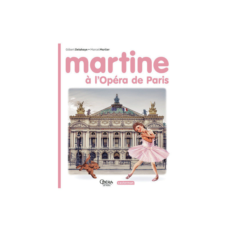 Martine - Martine à l'Opéra de Paris