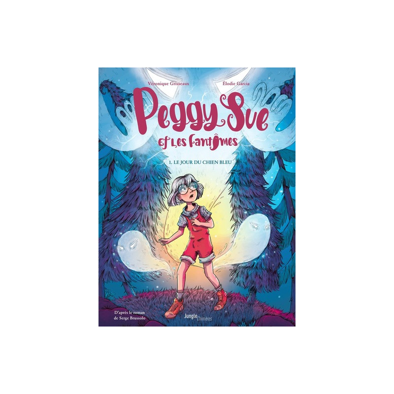 Peggy Sue et les fantômes - Tome 1 Le jour du chien bleu