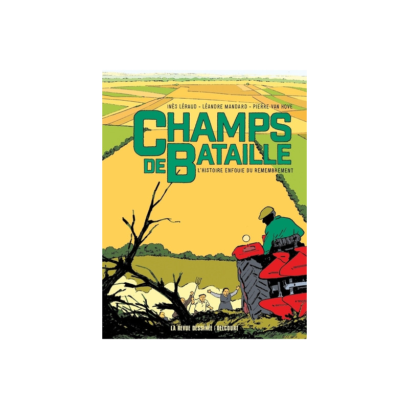 Champs de bataille - L'Histoire enfouie du remembrement