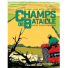 Champs de bataille - L'Histoire enfouie du remembrement