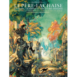 Père-Lachaise - Légendes,...