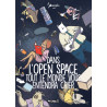 Dans l'Open Space tout le monde vous entendra crier