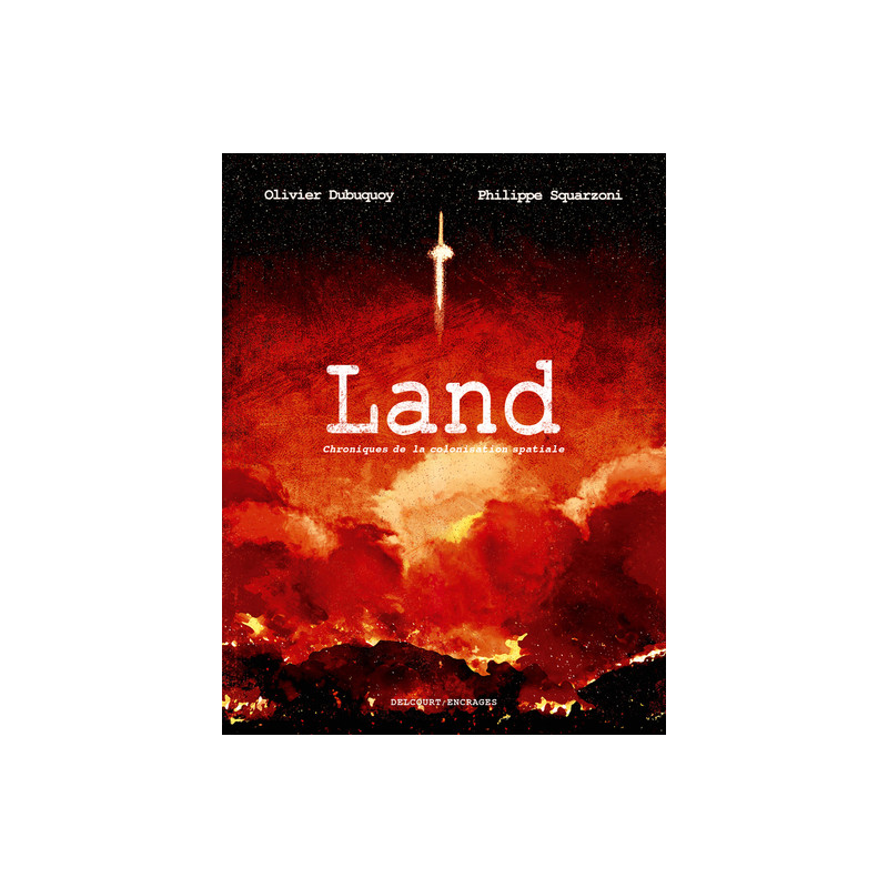 Land - Chroniques de la colonisation spatiale