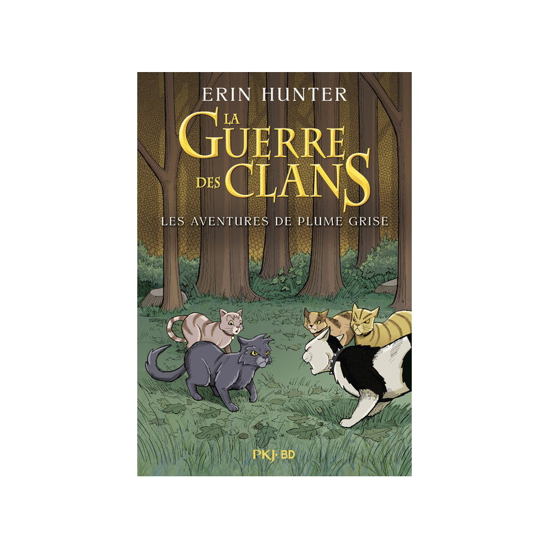La guerre des clans - BD : Les aventures de Plume Grise - Intégrale