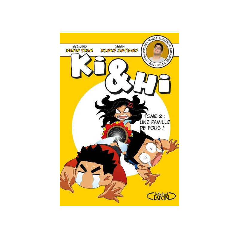 Ki & Hi - tome 2 Une famille de fous !