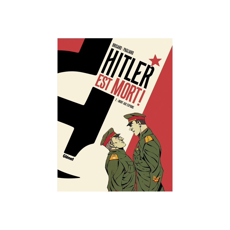 Hitler est mort ! - Tome 02