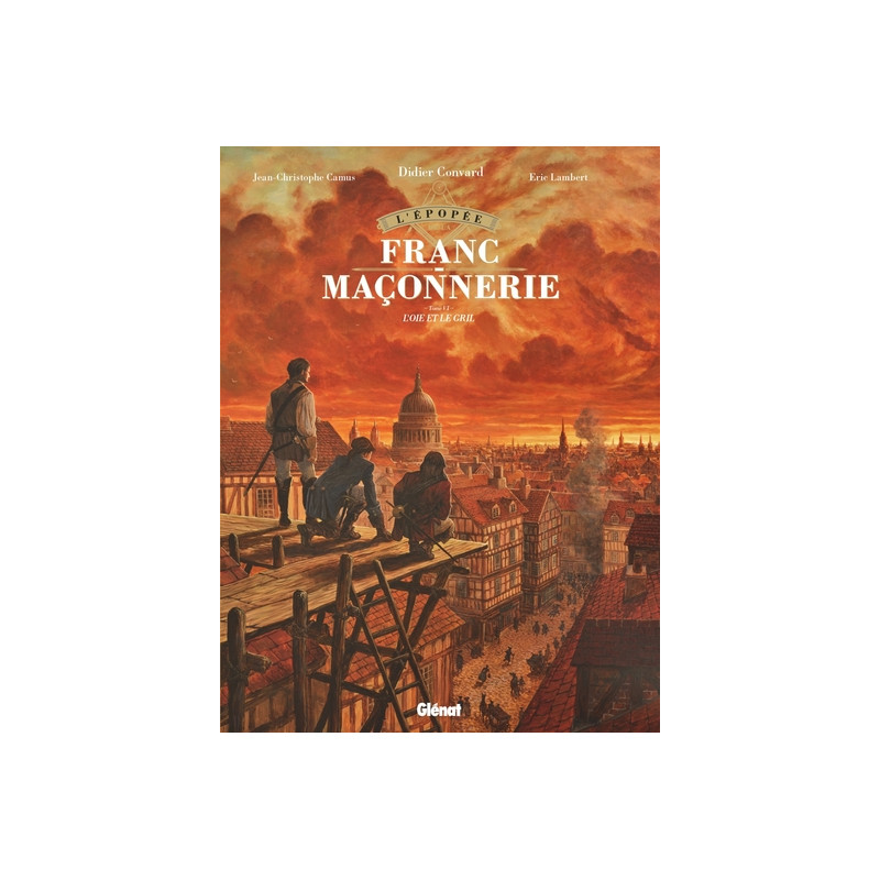 L'Épopée de la franc-maçonnerie - Tome 06