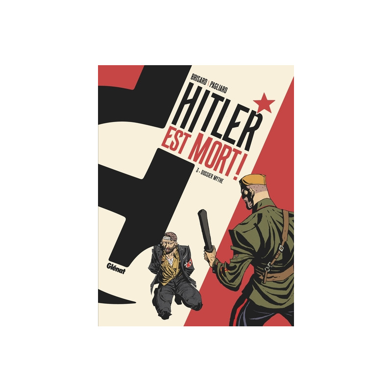 Hitler est mort ! - Tome 03