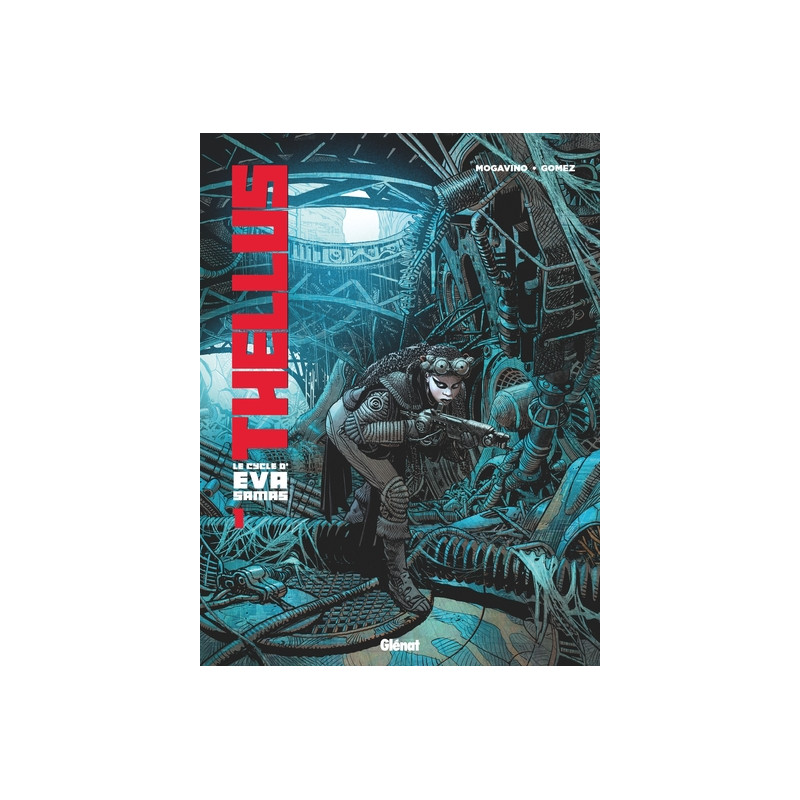 Thellus - Le Cycle d'Eva Samas - Tome 01