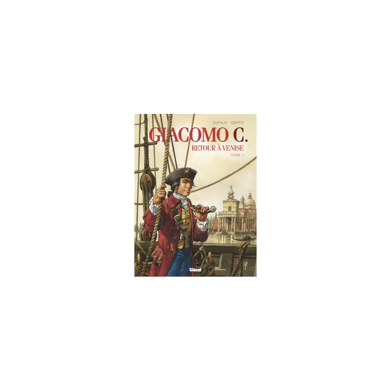 Giacomo C. - Retour à Venise - Tome 01