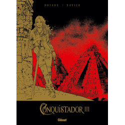 Conquistador - Tome 03 -...