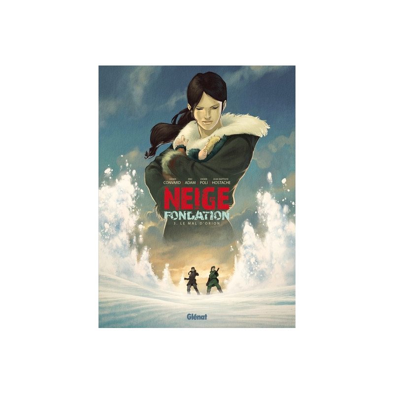 Neige Fondation - Tome 03