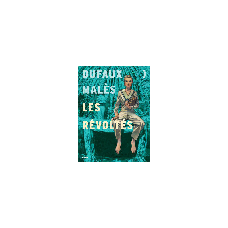 Les Révoltés - Intégrale Tomes 01 à 03